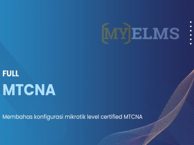 Mikrotik Certified Network Associate (MTCNA)